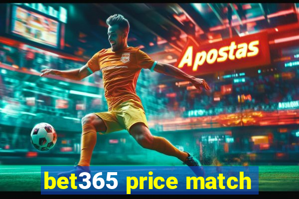 bet365 price match